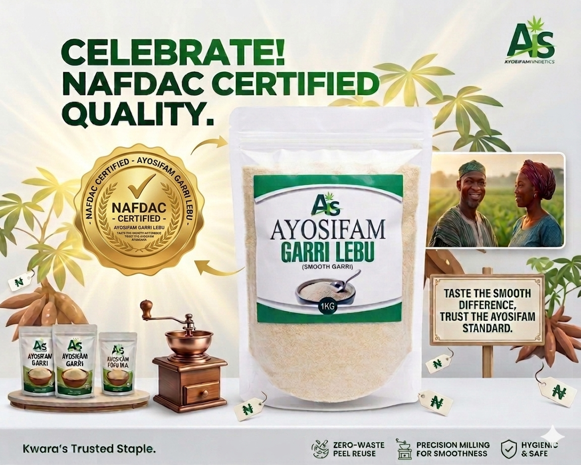 A New Era of Quality: Ayosifam Garri Lebu is Now NAFDAC Certified!